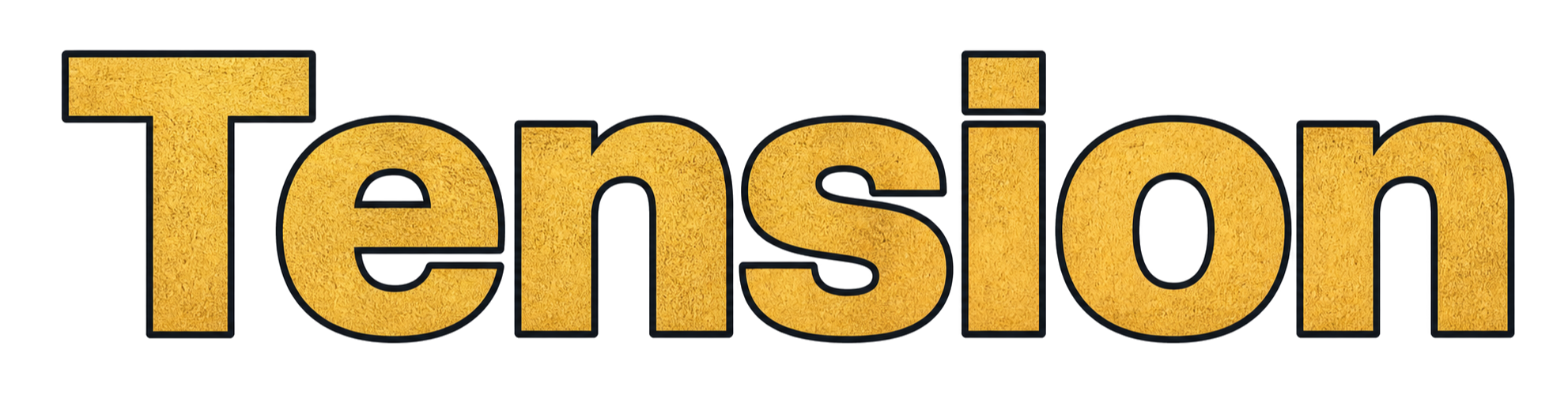 Tension